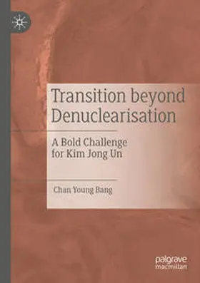Bang |  Transition Beyond Denuclearisation | Buch |  Sack Fachmedien