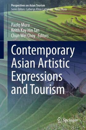Mura / Tan / Choy | Contemporary Asian Artistic Expressions and Tourism | Buch | 978-981-1543-34-0 | sack.de