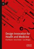 Nusem / Wrigley / Straker |  Design Innovation for Health and Medicine | Buch |  Sack Fachmedien