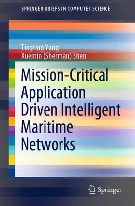 Yang / Shen |  Mission-Critical Application Driven Intelligent Maritime Networks | Buch |  Sack Fachmedien