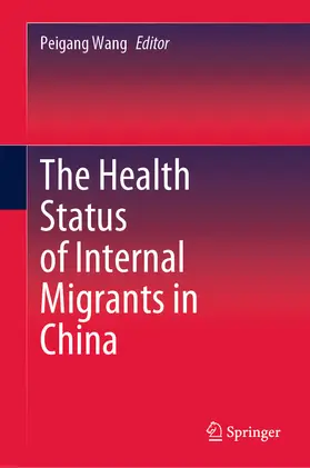 Wang |  The Health Status of Internal Migrants in China | eBook | Sack Fachmedien