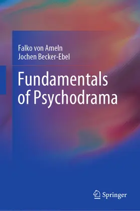 von Ameln / Becker-Ebel |  Fundamentals of Psychodrama | eBook | Sack Fachmedien