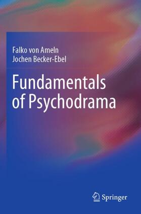 Becker-Ebel / von Ameln |  Fundamentals of Psychodrama | Buch |  Sack Fachmedien