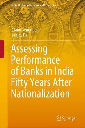 De / Sengupta | Assessing Performance of Banks in India Fifty Years After Nationalization | Buch | 978-981-1544-34-7 | sack.de
