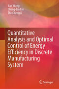Wang / Liu / Ji |  Quantitative Analysis and Optimal Control of Energy Efficiency in Discrete Manufacturing System | eBook | Sack Fachmedien