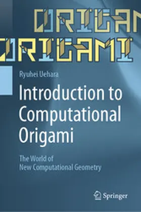 Uehara | Introduction to Computational Origami | E-Book | www.sack.de