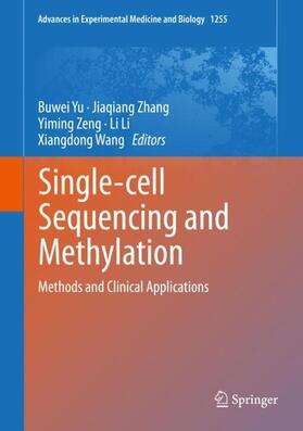 Yu / Zhang / Wang |  Single-cell Sequencing and Methylation | Buch |  Sack Fachmedien