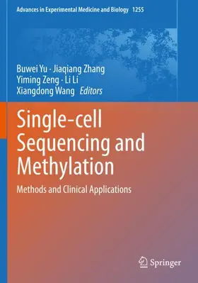 Yu / Zhang / Zeng |  Single-cell Sequencing and Methylation | Buch |  Sack Fachmedien