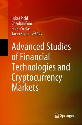 Pichl / Kaizoji / Eom |  Advanced Studies of Financial Technologies and Cryptocurrency Markets | Buch |  Sack Fachmedien