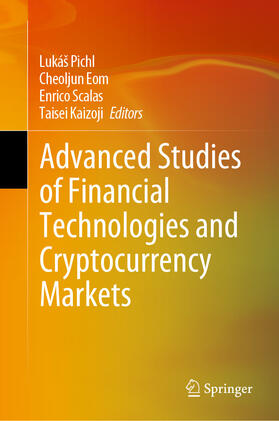 Pichl / Eom / Scalas | Advanced Studies of Financial Technologies and Cryptocurrency Markets | E-Book | sack.de