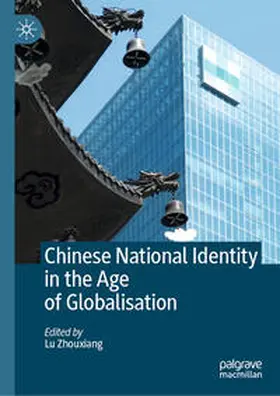 Zhouxiang | Chinese National Identity in the Age of Globalisation | E-Book | sack.de