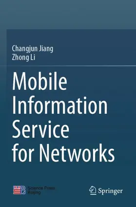Li / Jiang |  Mobile Information Service for Networks | Buch |  Sack Fachmedien