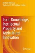 Siddique / Blakeney |  Local Knowledge, Intellectual Property and Agricultural Innovation | Buch |  Sack Fachmedien