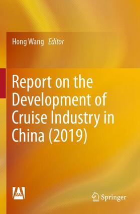 Wang | Report on the Development of Cruise Industry in China (2019) | Buch | 978-981-1546-63-1 | sack.de