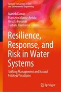 Kumar / Chaminda / Munoz-Arriola |  Resilience, Response, and Risk in Water Systems | Buch |  Sack Fachmedien
