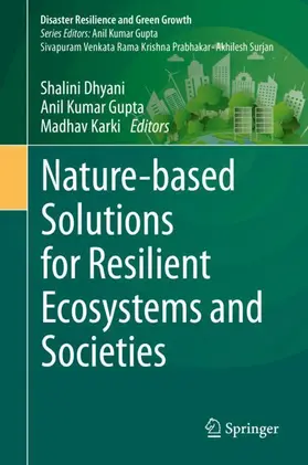 Dhyani / Gupta / Karki |  Nature-based Solutions for Resilient Ecosystems and Societies | Buch |  Sack Fachmedien