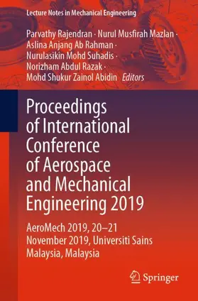 Rajendran / Mazlan / Abidin | Proceedings of International Conference of Aerospace and Mechanical Engineering 2019 | Buch | 978-981-15-4755-3 | sack.de
