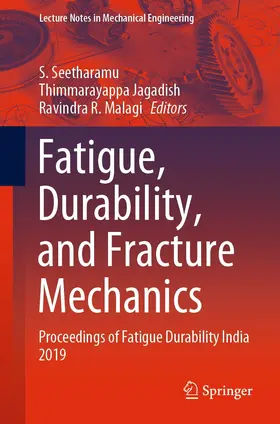 Seetharamu / Jagadish / Malagi | Fatigue, Durability, and Fracture Mechanics | E-Book | sack.de