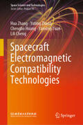 Zhang / Huang / Yuan |  Spacecraft Electromagnetic Compatibility Technologies | eBook | Sack Fachmedien