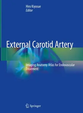 Kiyosue | External Carotid Artery | Buch | 978-981-15-4785-0 | www.sack.de