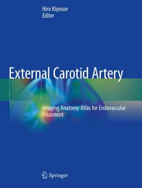 Kiyosue | External Carotid Artery | Buch | 978-981-15-4788-1 | www.sack.de