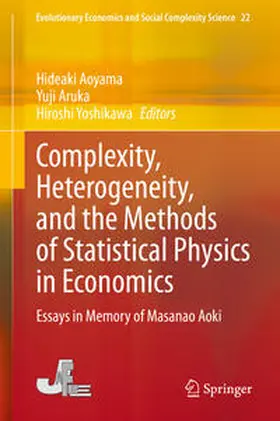 Aoyama / Yoshikawa / Aruka |  Complexity, Heterogeneity, and the Methods of Statistical Physics in Economics | Buch |  Sack Fachmedien