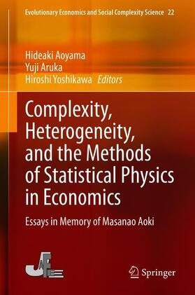 Aoyama / Yoshikawa / Aruka | Complexity, Heterogeneity, and the Methods of Statistical Physics in Economics | Buch | 978-981-1548-05-5 | sack.de