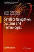 Xie / Meng / Wang |  Satellite Navigation Systems and Technologies | Buch |  Sack Fachmedien
