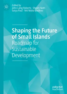 Roberts / Nath / Paul | Shaping the Future of Small Islands | E-Book | www.sack.de