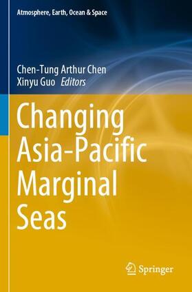 Guo / Chen |  Changing Asia-Pacific Marginal Seas | Buch |  Sack Fachmedien