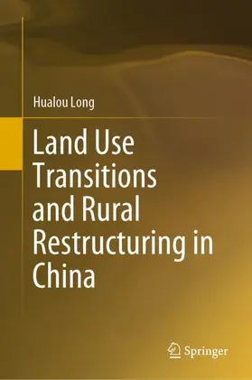Long |  Land Use Transitions and Rural Restructuring in China | Buch |  Sack Fachmedien