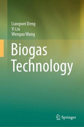Deng / Wang / Liu | Biogas Technology | Buch | 978-981-1549-39-7 | sack.de