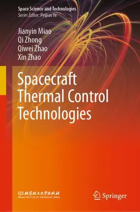 Miao / Zhao / Zhong |  Spacecraft Thermal Control Technologies | Buch |  Sack Fachmedien