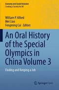 Alford / Cui / Liao |  An Oral History of the Special Olympics in China Volume 3 | Buch |  Sack Fachmedien