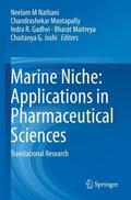 Nathani / Mootapally / Joshi |  Marine Niche: Applications in Pharmaceutical Sciences | Buch |  Sack Fachmedien