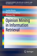 Bhatia / Chaudhary / Dey |  Opinion Mining in Information Retrieval | eBook | Sack Fachmedien