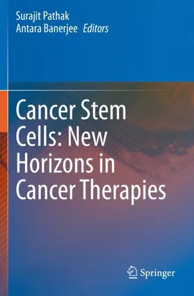Pathak / Banerjee |  Cancer Stem Cells: New Horizons in Cancer Therapies | Buch |  Sack Fachmedien