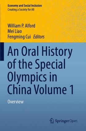 Alford / Cui / Liao |  An Oral History of the Special Olympics in China Volume 1 | Buch |  Sack Fachmedien
