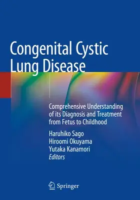 Sago / Kanamori / Okuyama |  Congenital Cystic Lung Disease | Buch |  Sack Fachmedien