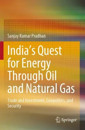Pradhan |  India's Quest for Energy Through Oil and Natural Gas | Buch |  Sack Fachmedien