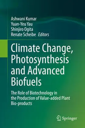 Kumar / Yau / Ogita | Climate Change, Photosynthesis and Advanced Biofuels | E-Book | sack.de