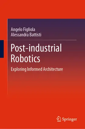 Figliola / Battisti | Post-industrial Robotics | E-Book | www.sack.de