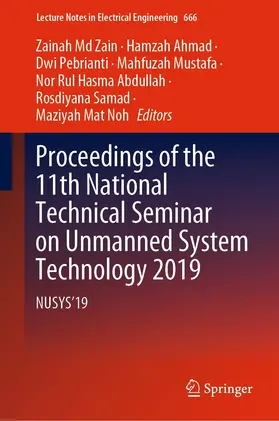 Md Zain / Ahmad / Pebrianti |  Proceedings of the 11th National Technical Seminar on Unmanned System Technology 2019 | eBook | Sack Fachmedien