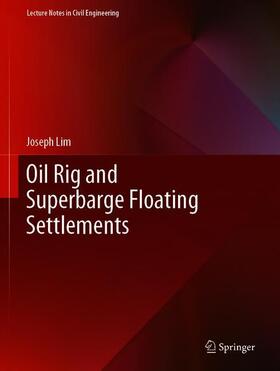 Lim | Oil Rig and Superbarge Floating Settlements | Buch | 978-981-1552-96-0 | sack.de