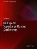 Lim |  Oil Rig and Superbarge Floating Settlements | Buch |  Sack Fachmedien