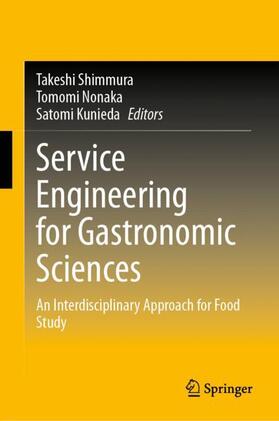 Shimmura / Kunieda / Nonaka |  Service Engineering for Gastronomic Sciences | Buch |  Sack Fachmedien