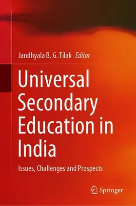 Tilak | Universal Secondary Education in India | Buch | 978-981-15-5365-3 | www.sack.de