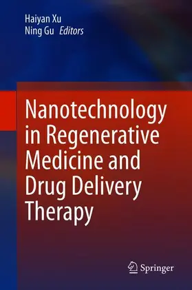 Gu / Xu |  Nanotechnology in Regenerative Medicine and Drug Delivery Therapy | Buch |  Sack Fachmedien