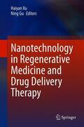 Gu / Xu |  Nanotechnology in Regenerative Medicine and Drug Delivery Therapy | Buch |  Sack Fachmedien