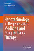 Xu / Gu |  Nanotechnology in Regenerative Medicine and Drug Delivery Therapy | eBook | Sack Fachmedien